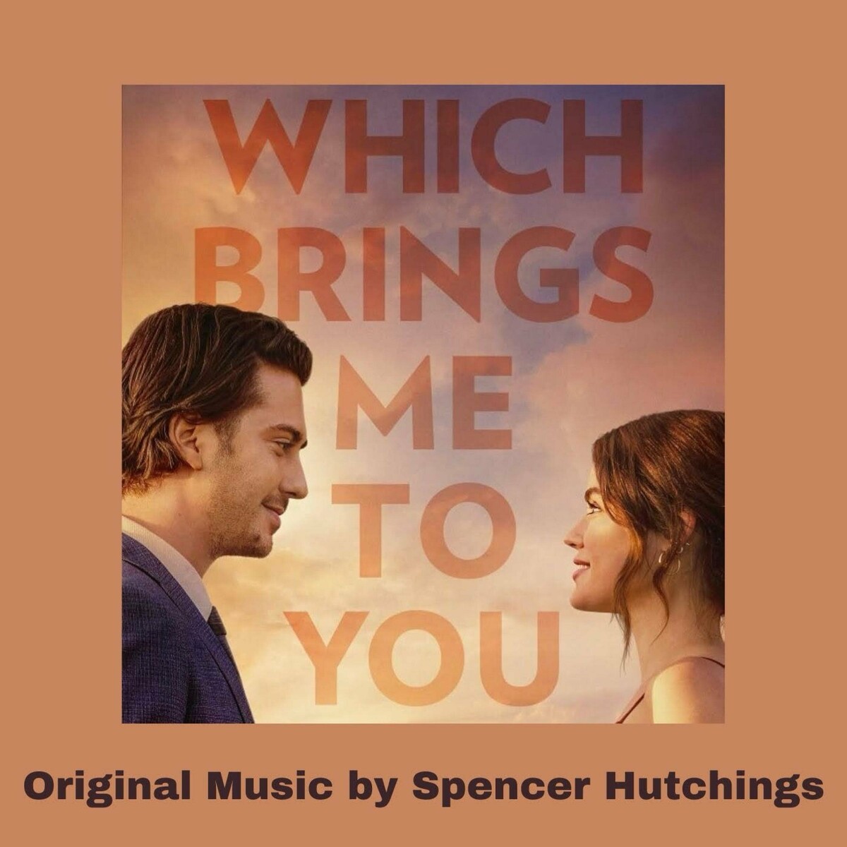 Which Brings Me To You Soundtrack (by Spencer Hutchings & VA) -- Seeders: 3 -- Leechers: 0